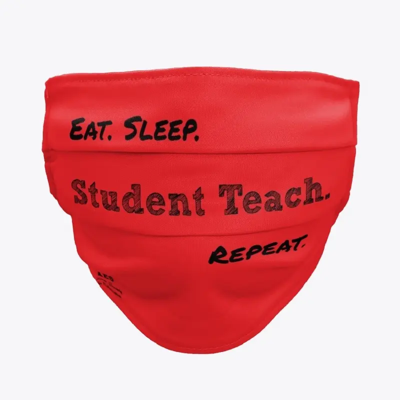 AES "Eat Sleep Student Teach"